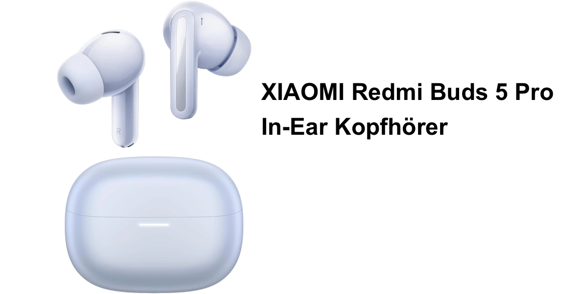 XIAOMI Redmi Buds 5 Pro Bluetooth 5.3 In-Ear Kopfhörer